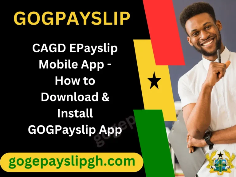 GoG ePay Services Mobile App – Download 9 GoG ePayslip mobile app download and install guide CAGD Ghana